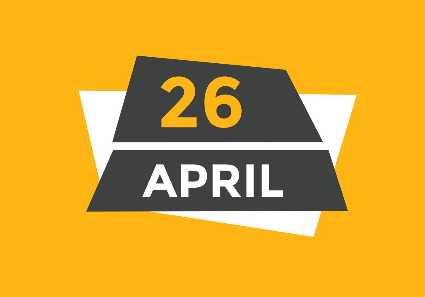 april 26 calendar reminder. 26th april daily calendar icon template. Calendar 26th april icon Design template. Vector illustration