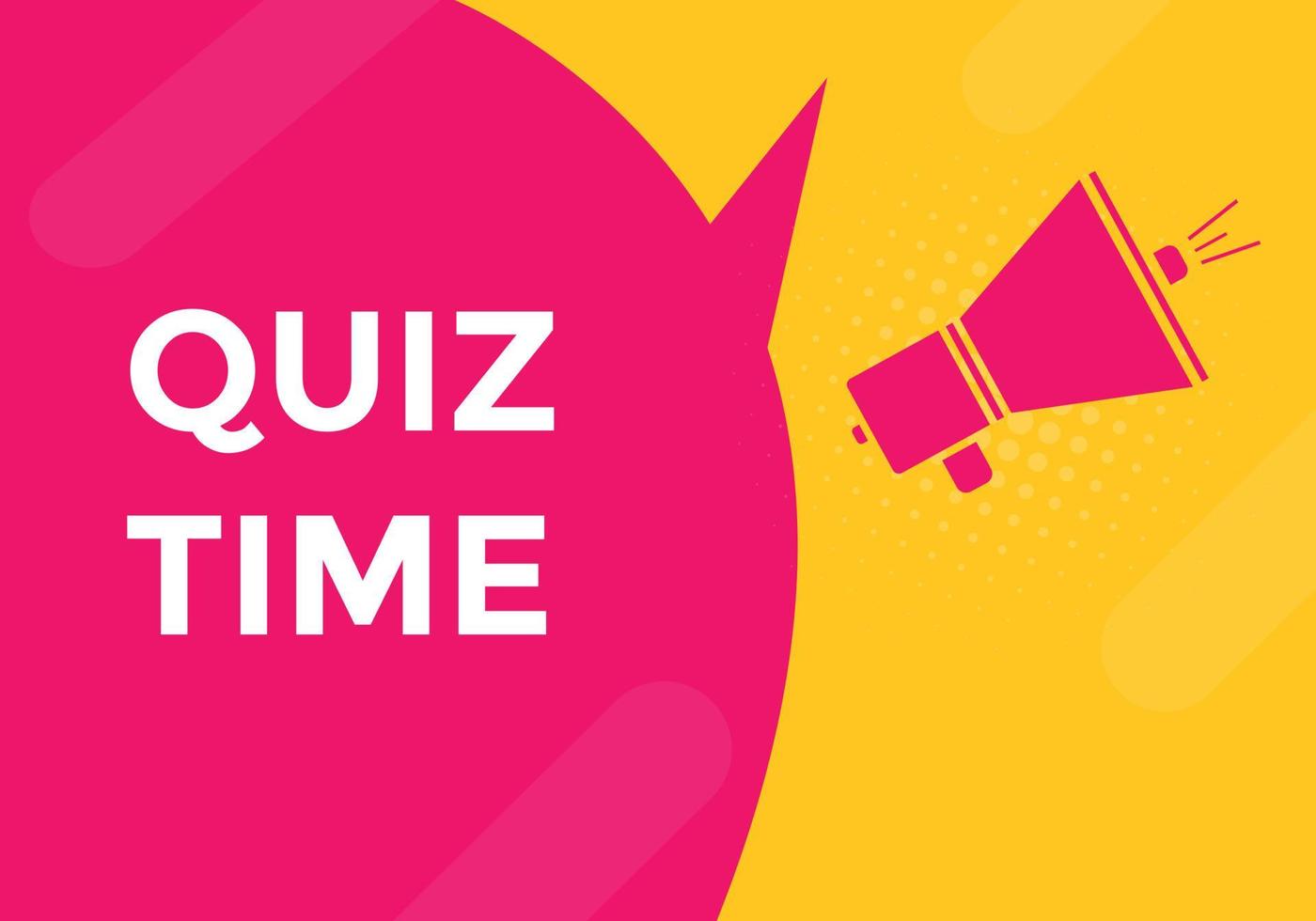 Quiz time button. Quiz time speech bubble. Quiz time text web template. Vector Illustration.