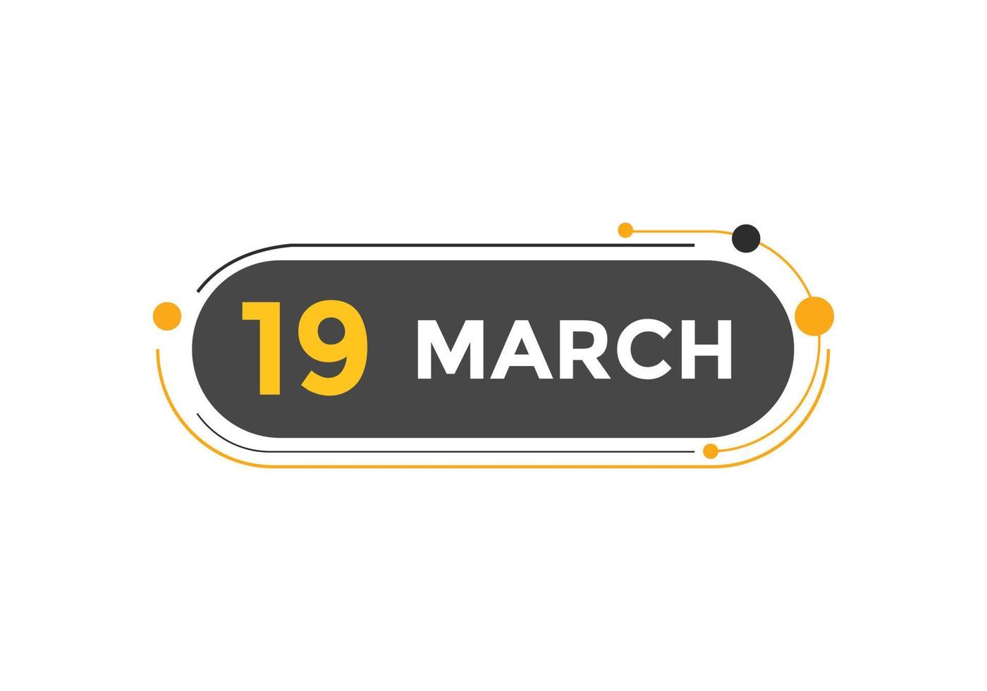 march 19 calendar reminder. 19th march daily calendar icon template. Calendar 19th march icon Design template. Vector illustration