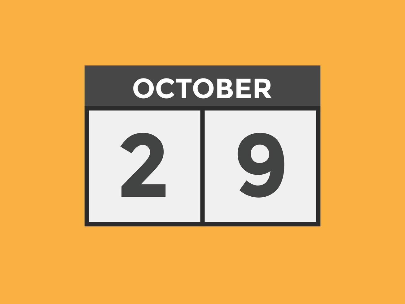Recordatorio del calendario del 29 de octubre. Plantilla de icono de calendario diario del 29 de octubre. plantilla de diseño de icono de calendario 29 de octubre. ilustración vectorial vector