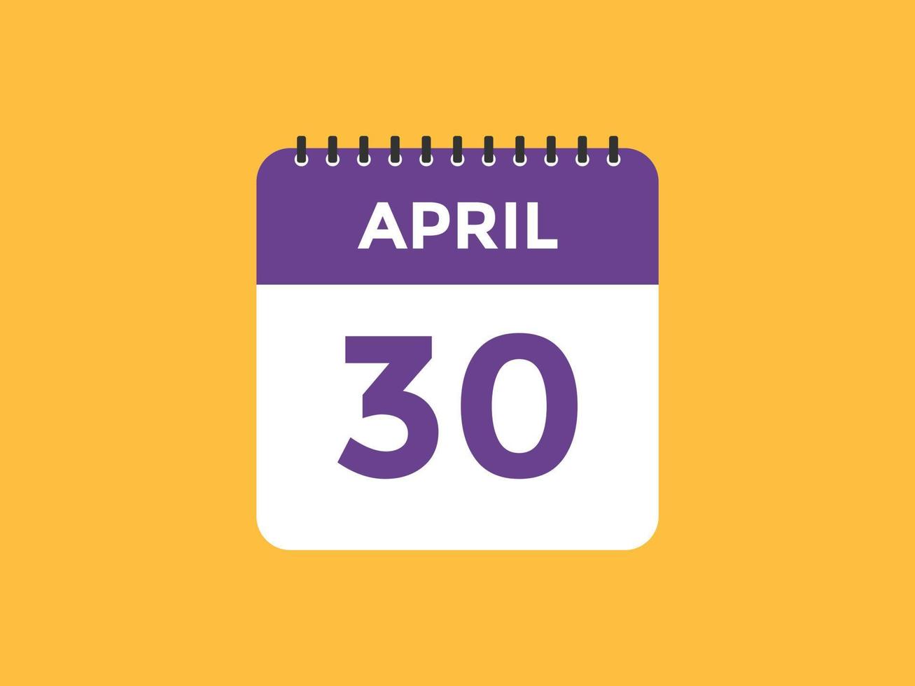 april 30 calendar reminder. 30th april daily calendar icon template. Calendar 30th april icon Design template. Vector illustration