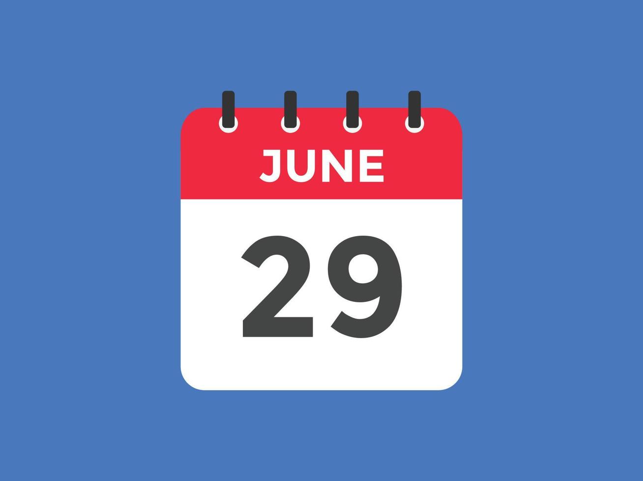 june 29 calendar reminder. 29th june daily calendar icon template. Calendar  29th june icon Design template. Vector illustration 11078390 Vector Art at  Vecteezy