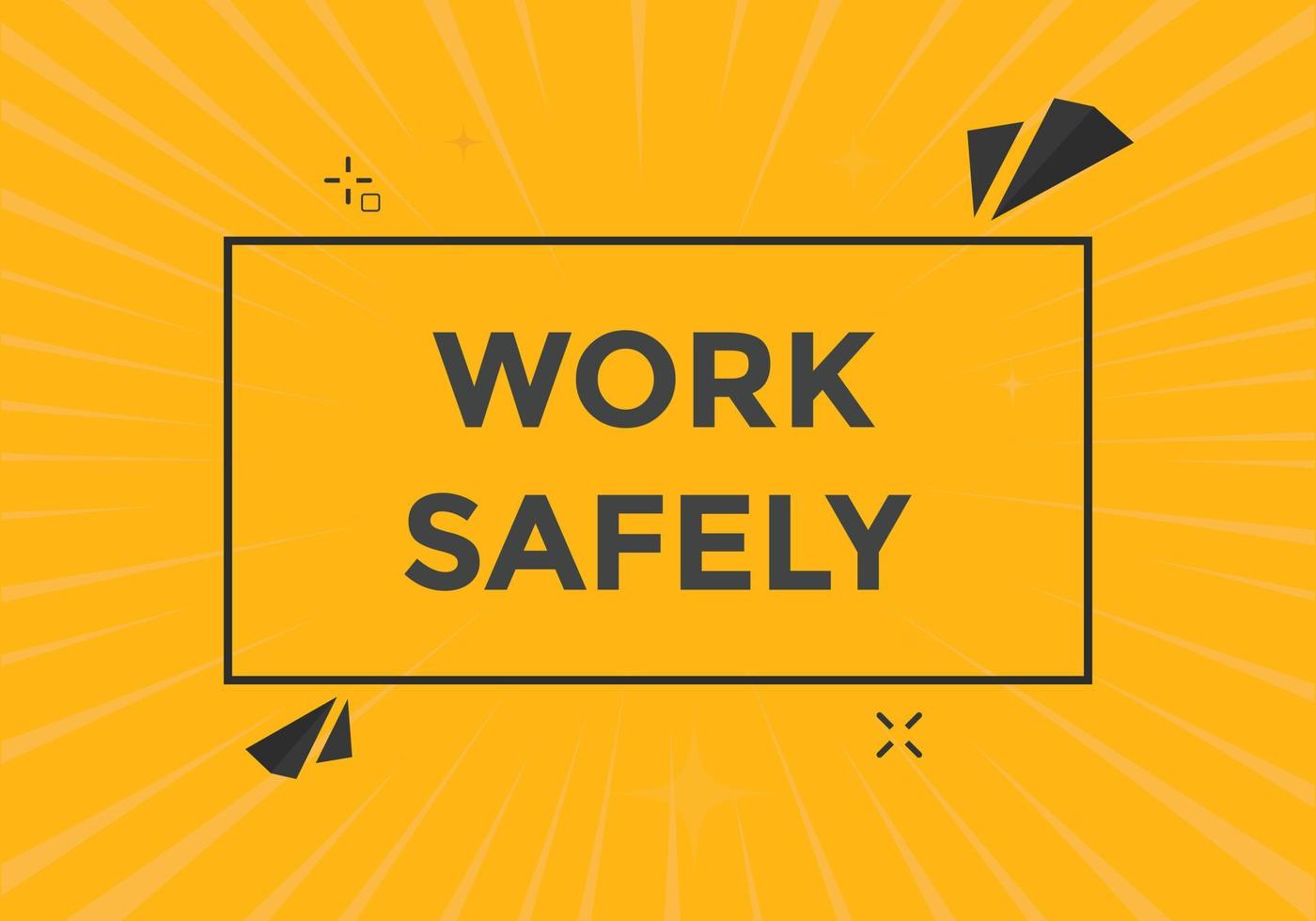 work safety text button. speech bubble. work safety Colorful web banner. vector illustration