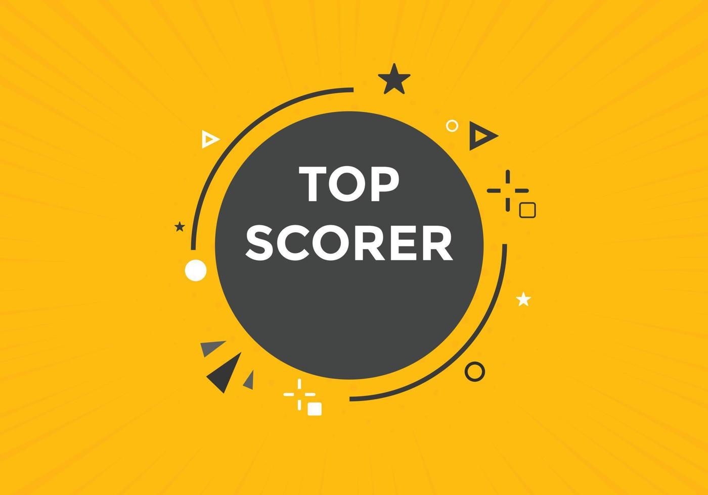 top scorer text button. speech bubble. top scorer Colorful web banner