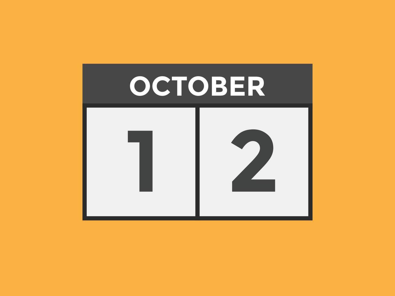 Recordatorio del calendario del 12 de octubre. Plantilla de icono de calendario diario del 12 de octubre. plantilla de diseño de icono de calendario 12 de octubre. ilustración vectorial vector