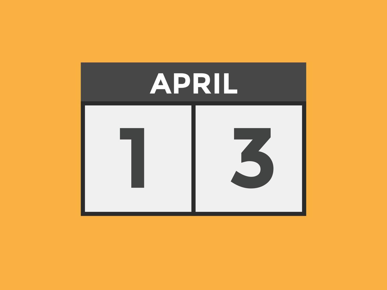 april 13 calendar reminder. 13th april daily calendar icon template. Calendar 13th april icon Design template. Vector illustration