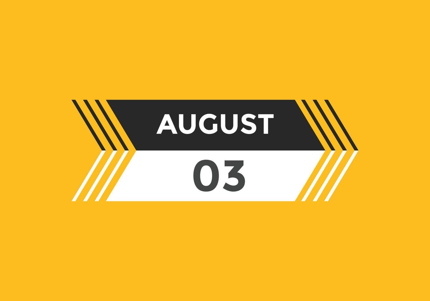 august 3 calendar reminder. 3rd august daily calendar icon template. Calendar 3rd august icon Design template. Vector illustration