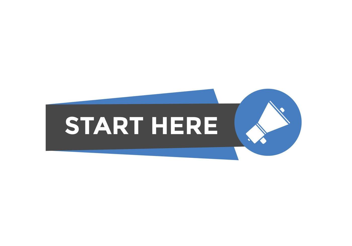 Start here button. Start here Colorful label sign template. Start here symbol web banner. vector
