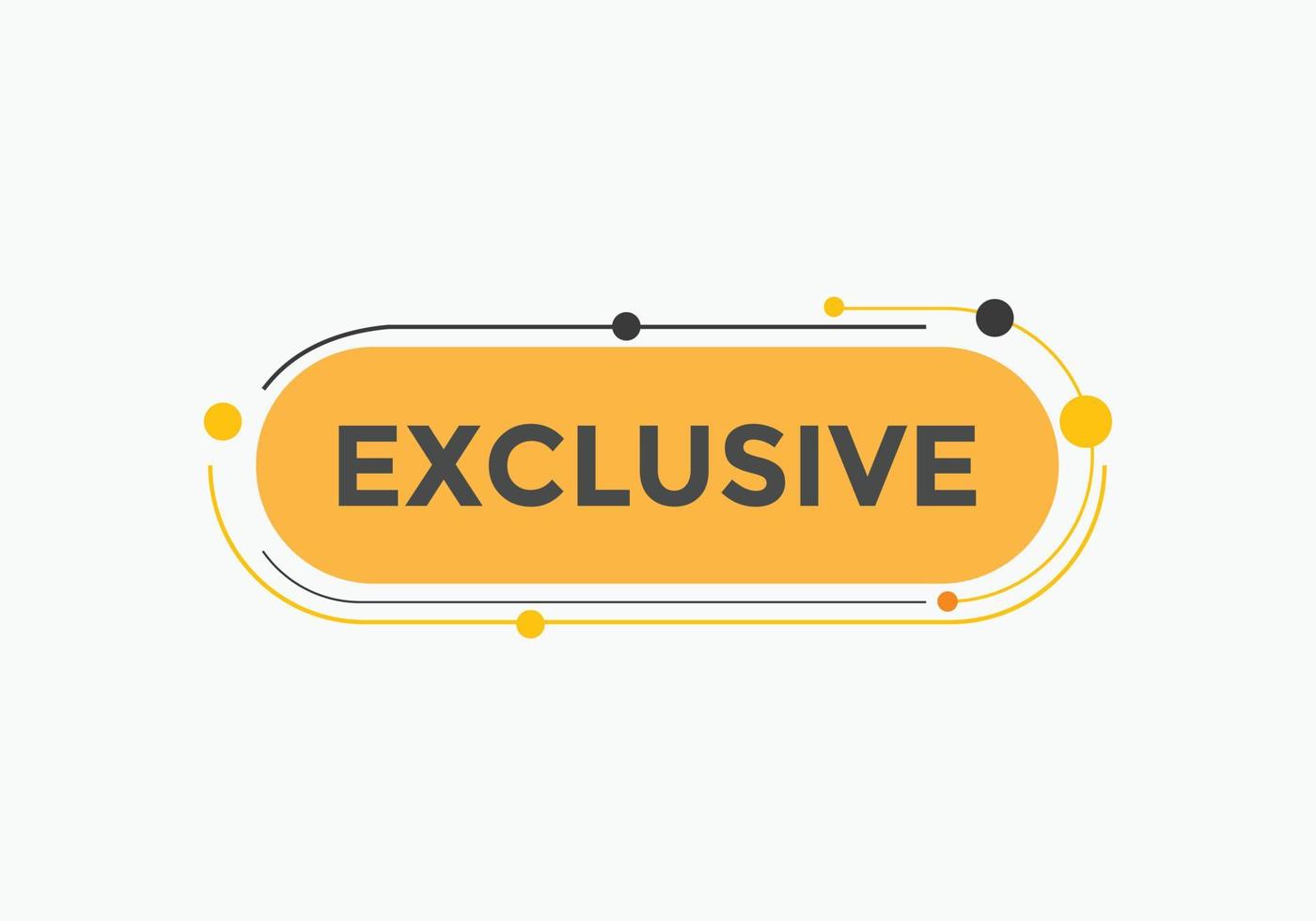 Exclusive button. speech bubble. Exclusive Colorful web banner. vector illustration