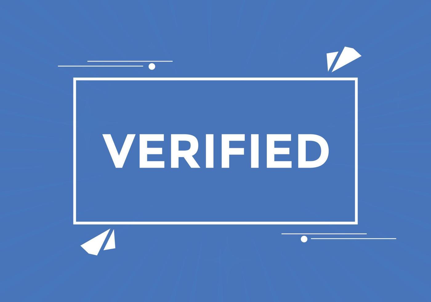 verified text button. verified text web template Vector Illustration.