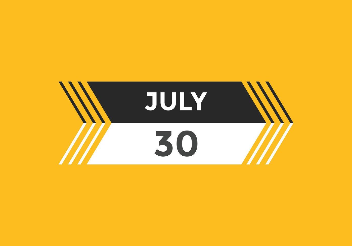 Recordatorio del calendario del 30 de julio. Plantilla de icono de calendario diario del 30 de julio. plantilla de diseño de icono de calendario 30 de julio. ilustración vectorial vector