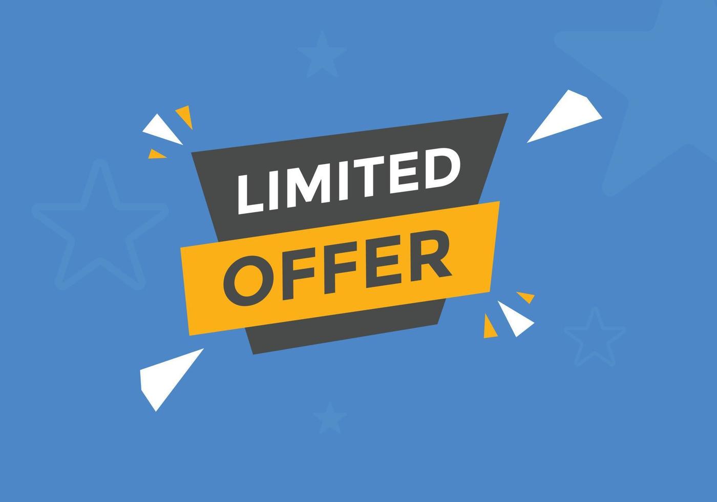 Limited offer button. Limited offer text web template. speech bubble vector