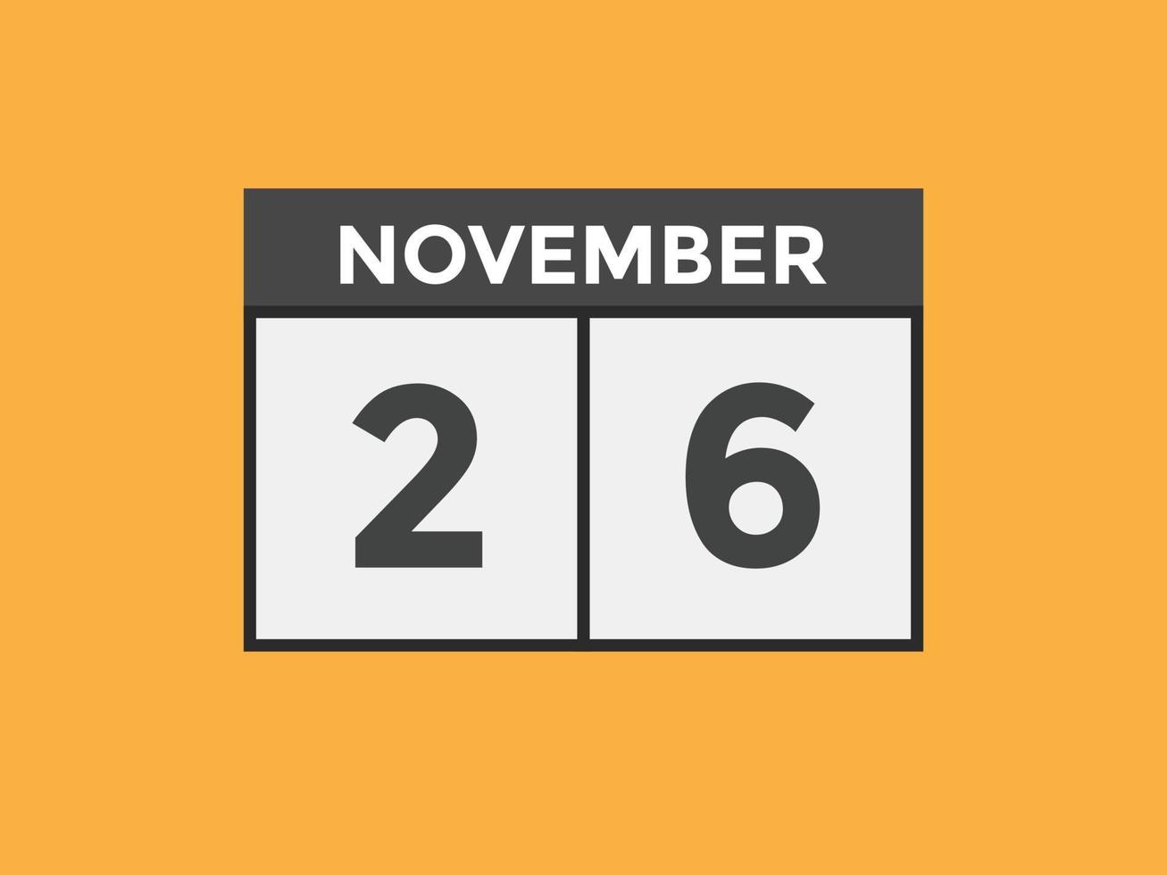 november 26 calendar reminder. 26th november daily calendar icon template. Calendar 26th november icon Design template. Vector illustration