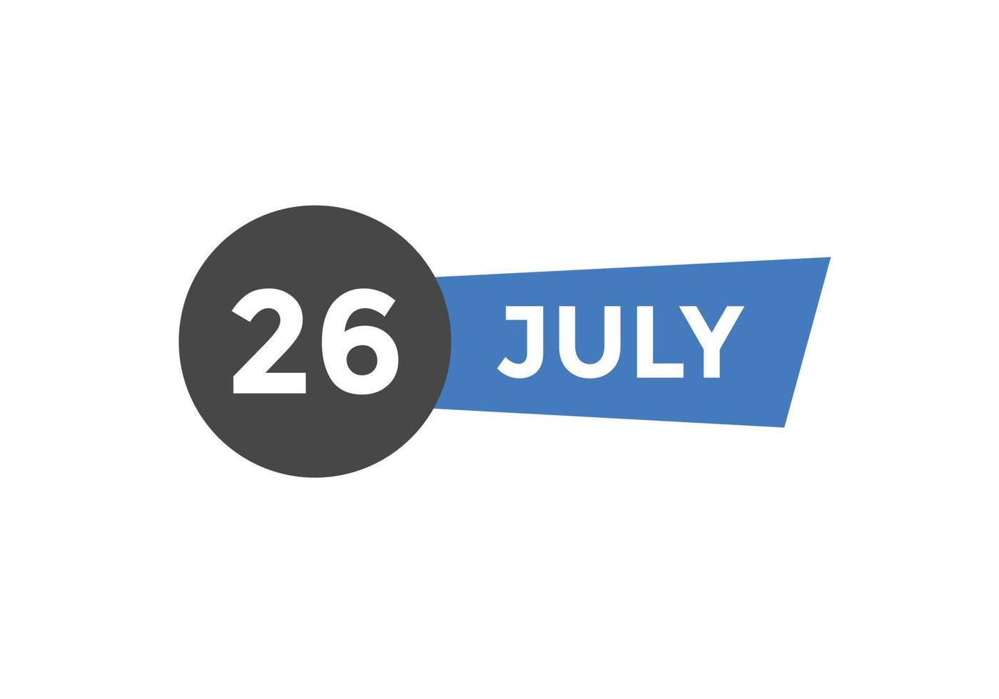 july 26 calendar reminder. 26th july daily calendar icon template. Calendar 26th july icon Design template. Vector illustration