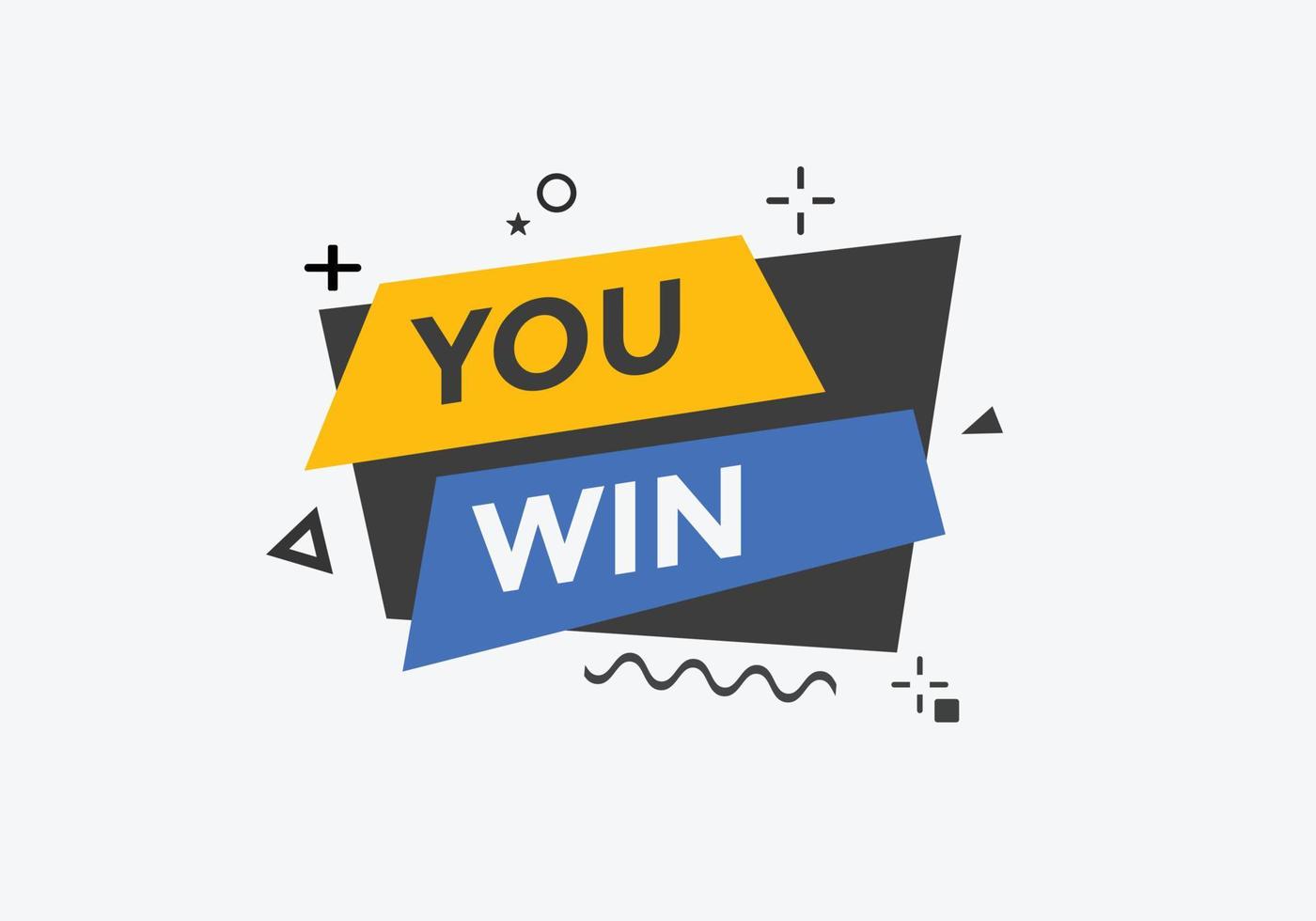 You win speech bubble. label sign template. Banner marketing advertising. vector