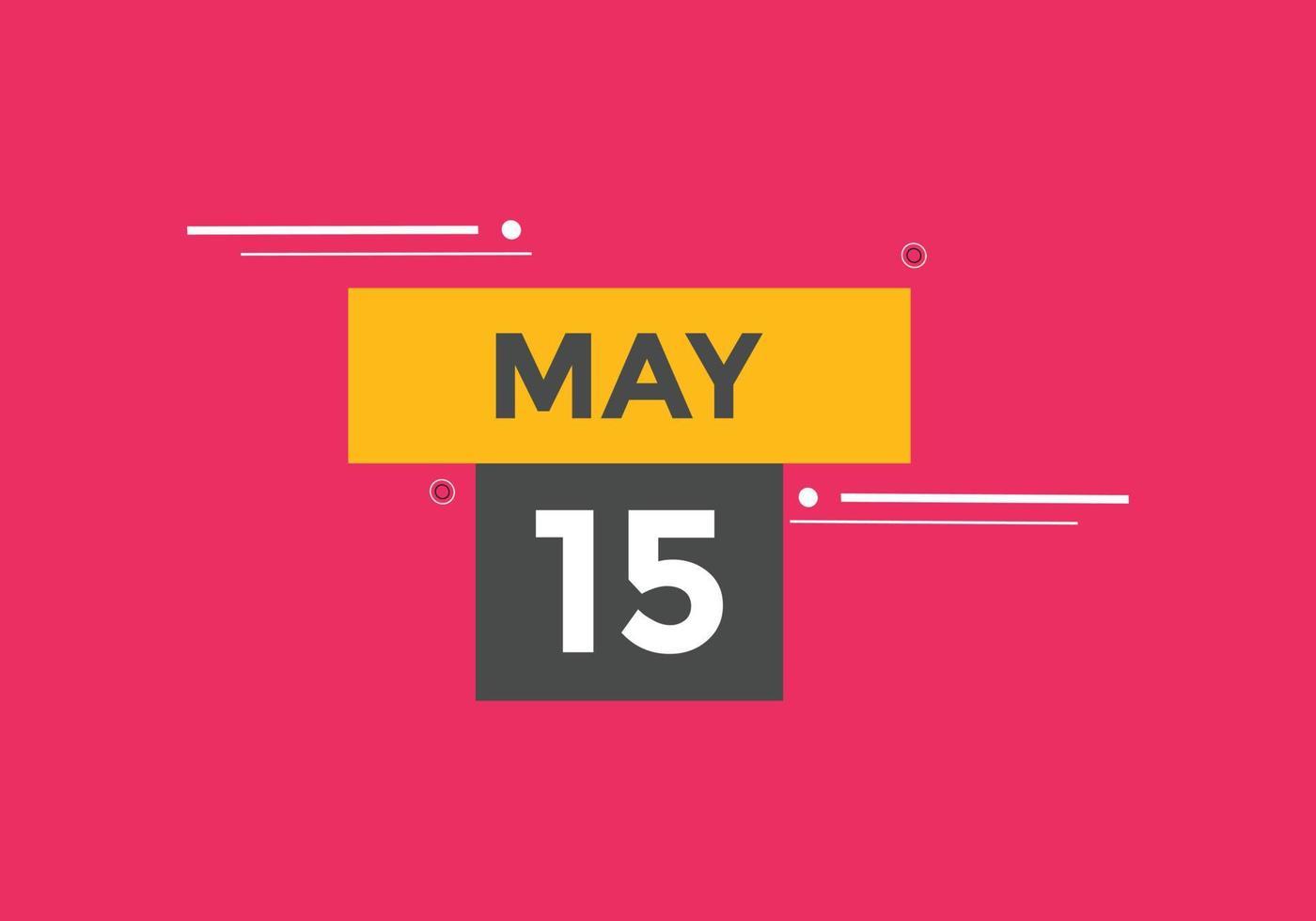 15 de mayo calendario recordatorio. Plantilla de icono de calendario diario del 15 de mayo. plantilla de diseño de icono de calendario 15 de mayo. ilustración vectorial vector