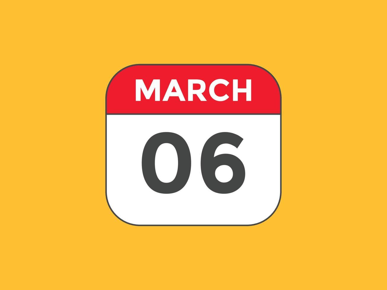 march 6 calendar reminder. 6th march daily calendar icon template. Calendar  6th march icon Design template. Vector illustration 11055643 Vector Art at  Vecteezy
