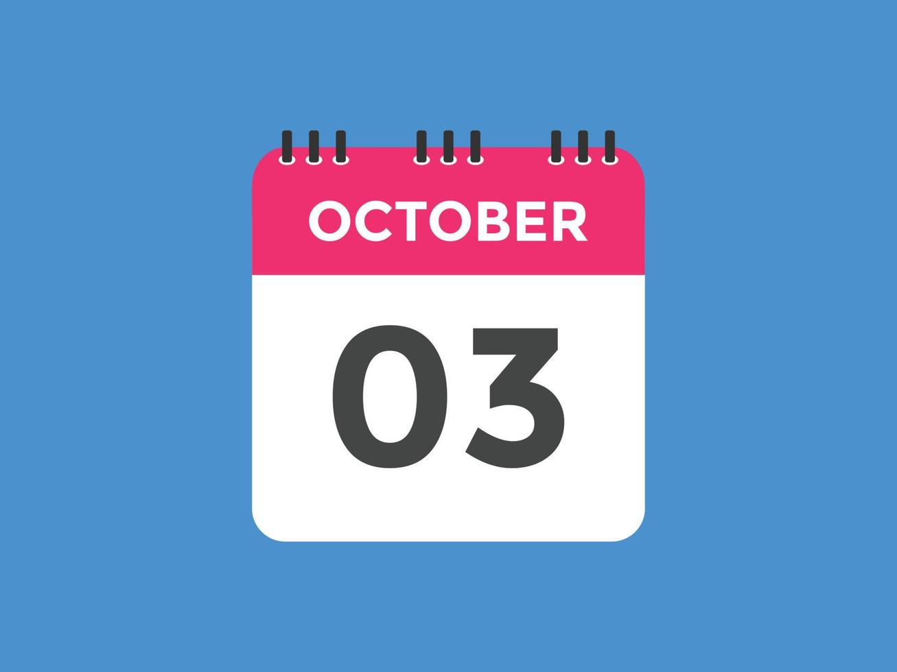 october 3 calendar reminder. 3rd october daily calendar icon template. Calendar 3rd october icon Design template. Vector illustration