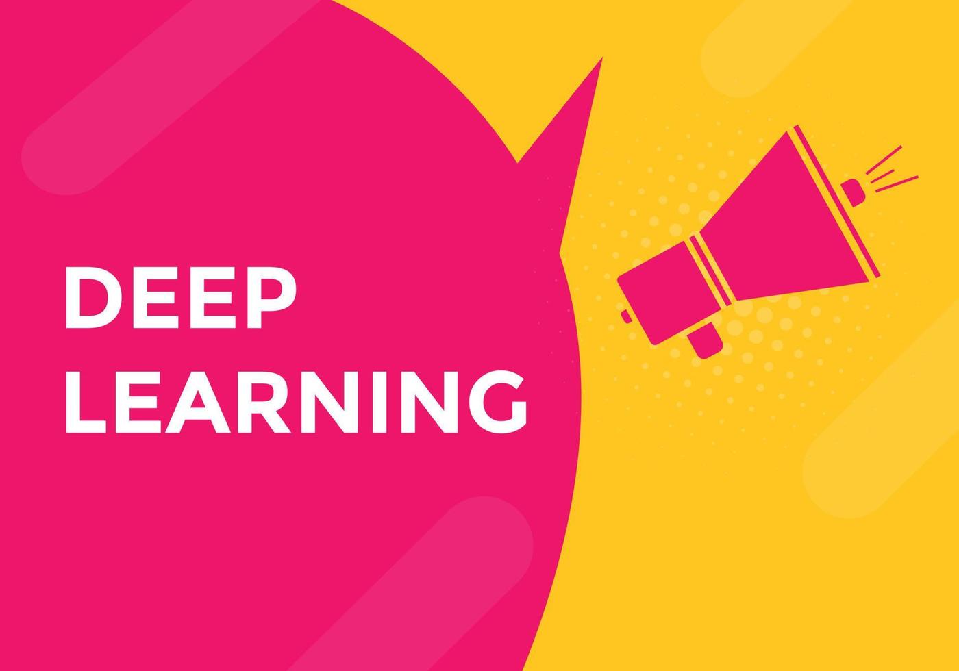 deep learning text button. deep learning speech bubble. deep learning text web template Vector Illustration