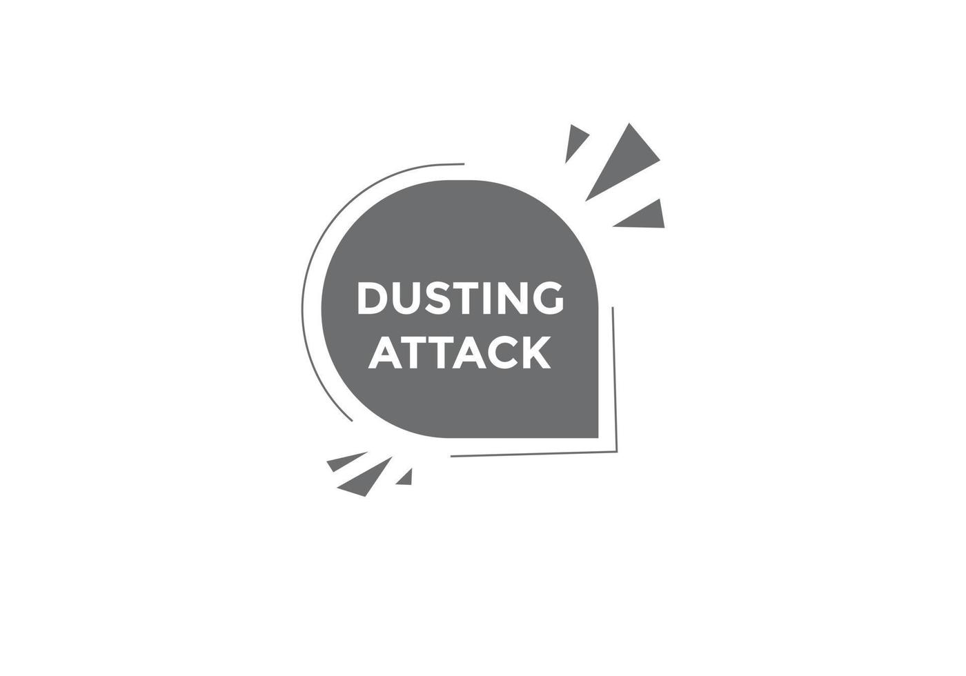 Dusting attack text button. Dusting attack Colorful label sign template