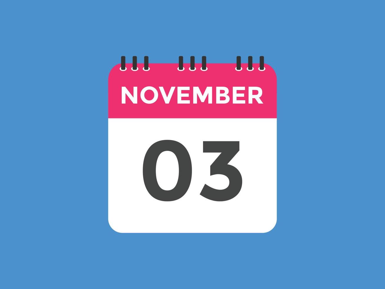 november 3 calendar reminder. 3rd november daily calendar icon template. Calendar 3rd november icon Design template. Vector illustration