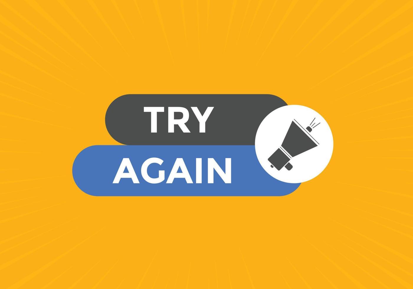 try again text button. speech bubble. try again Colorful web banner. vector illustration