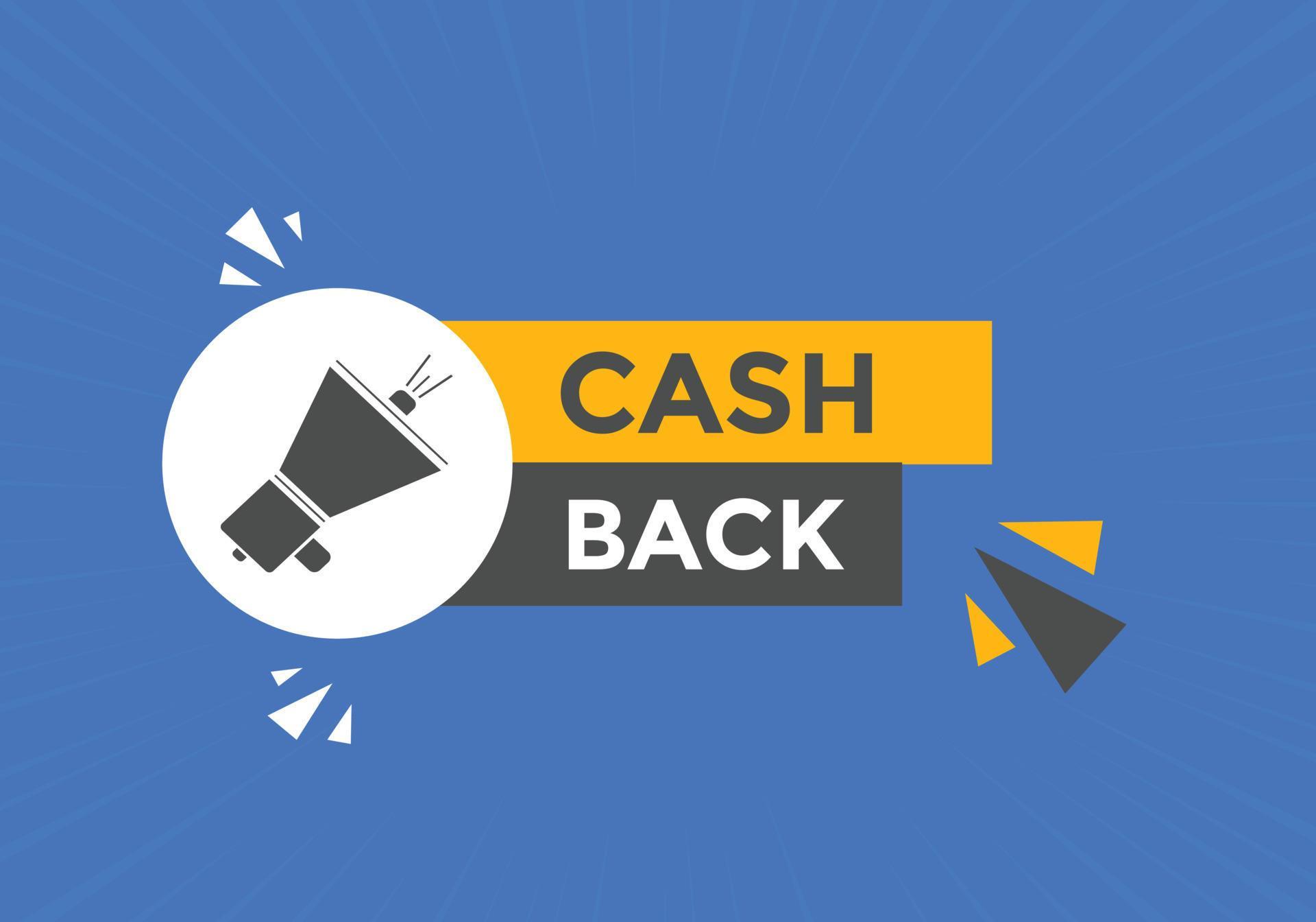 Cash back text button. speech bubble. Cash back Colorful web banner