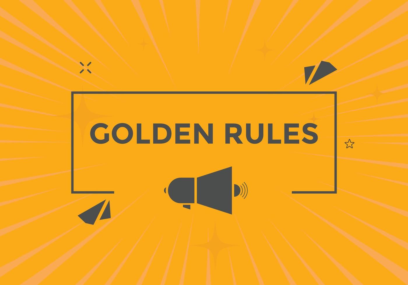 Golden rules text button. Golden rules speech bubble. Golden rules text web template Vector Illustration.