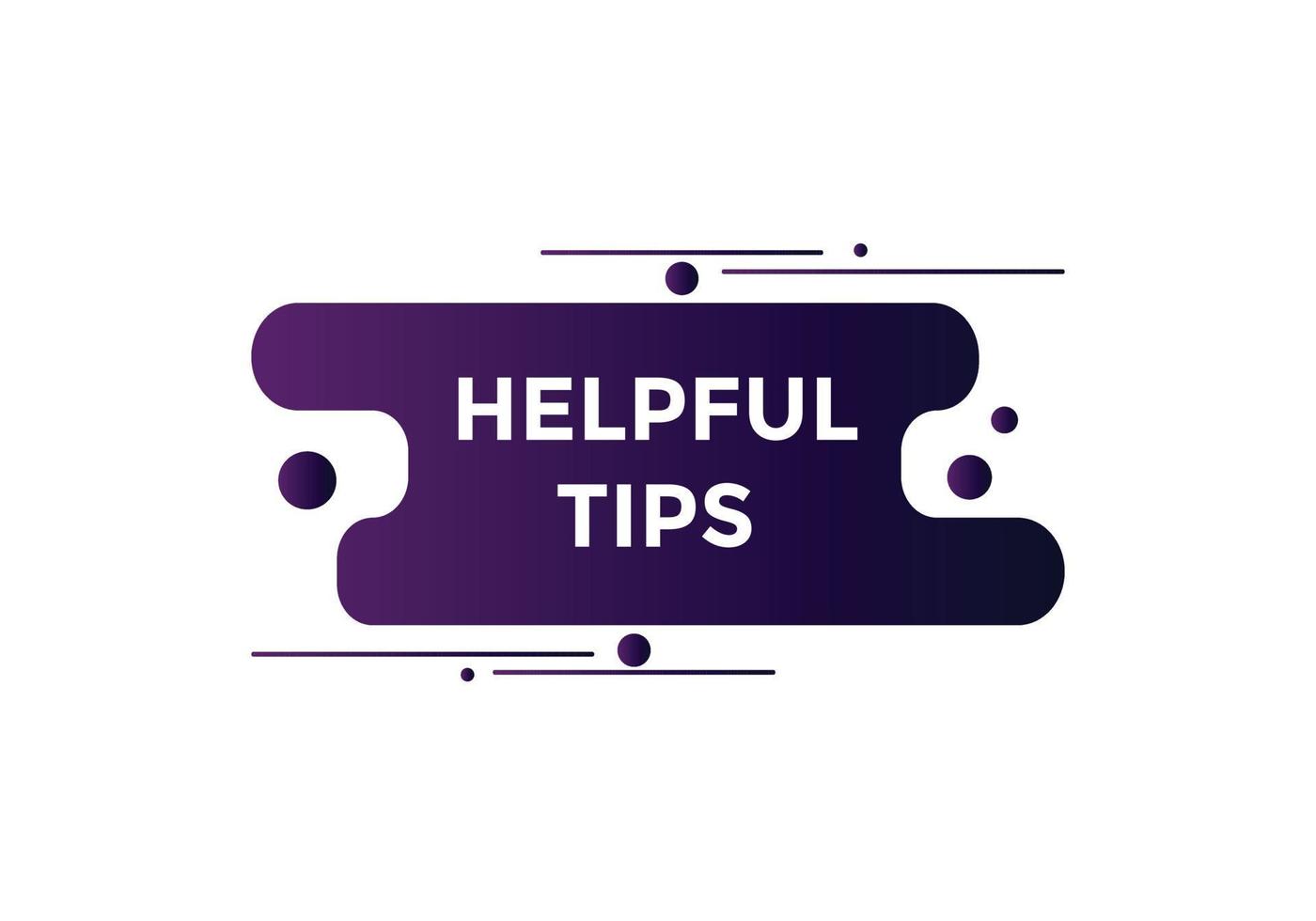 Helpful tips button. Helpful tips text web template. Vector Illustration. speech bubble