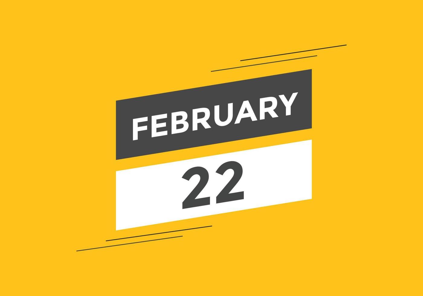 february 22 calendar reminder. 22th february daily calendar icon template. Calendar 22th february icon Design template. Vector illustration