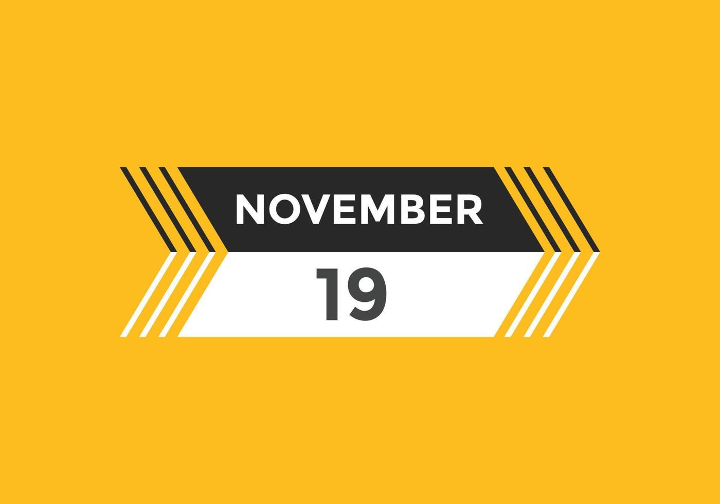 november 19 calendar reminder. 19th november daily calendar icon template. Calendar 19th november icon Design template. Vector illustration