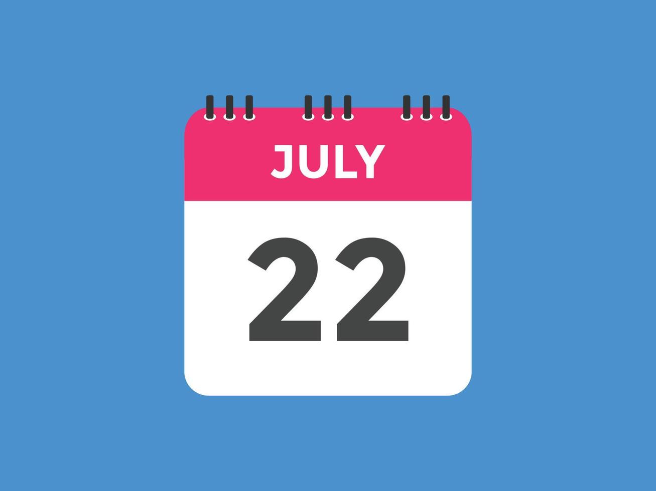 july 22 calendar reminder. 22th july daily calendar icon template