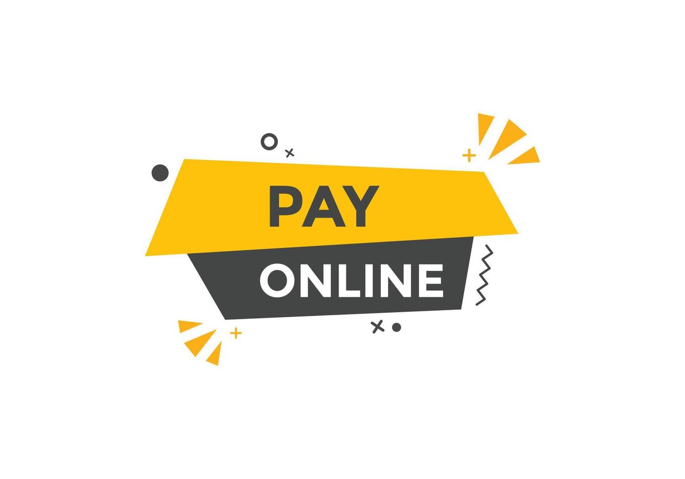Pay Online button. speech bubbles. Pay Online text colorful web template. Vector Illustration