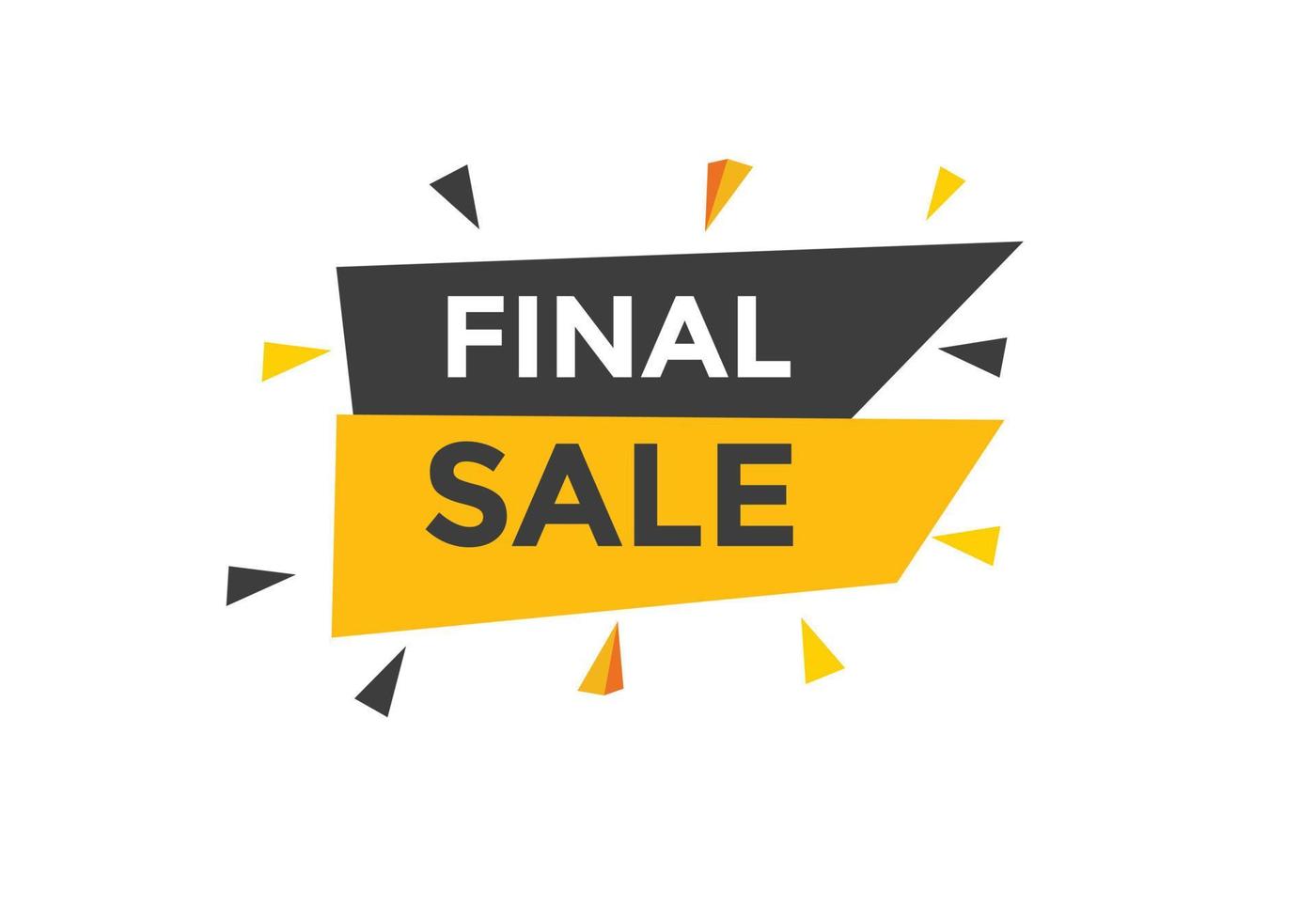 Final sale text button. speech bubble. Final sale text web template Vector Illustration.