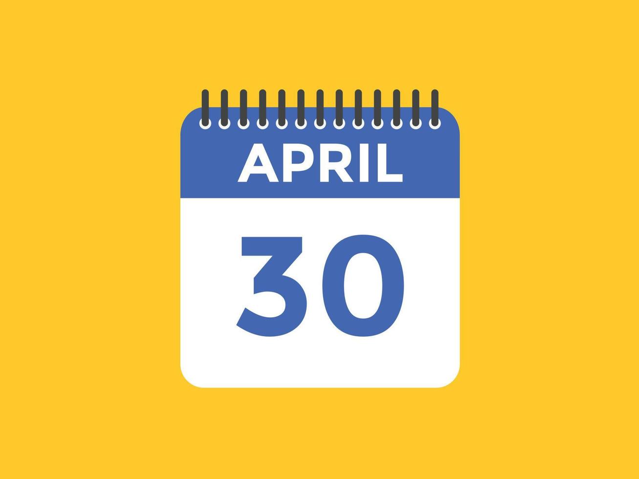 april 30 calendar reminder. 30th april daily calendar icon template. Calendar 30th april icon Design template. Vector illustration