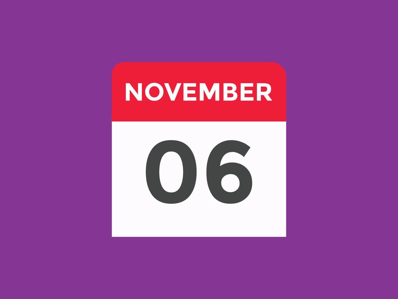 november 6 calendar reminder. 6th november daily calendar icon template. Calendar 6th november icon Design template. Vector illustration