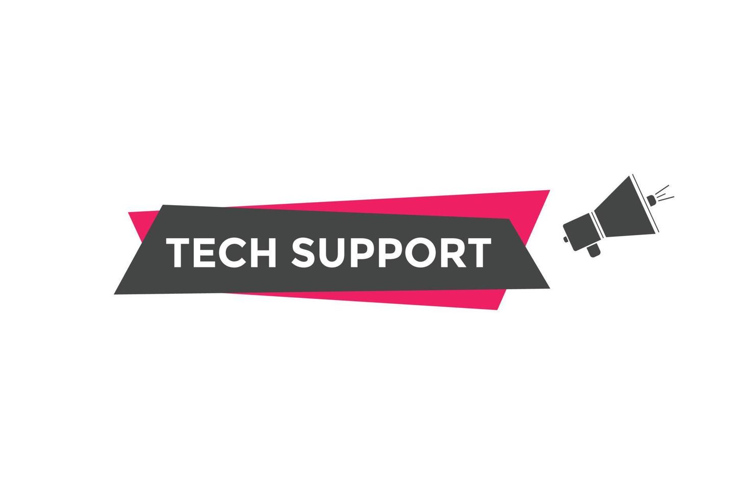 Tech Support text button. speech bubble. Tech Support Colorful web banner. vector illustration