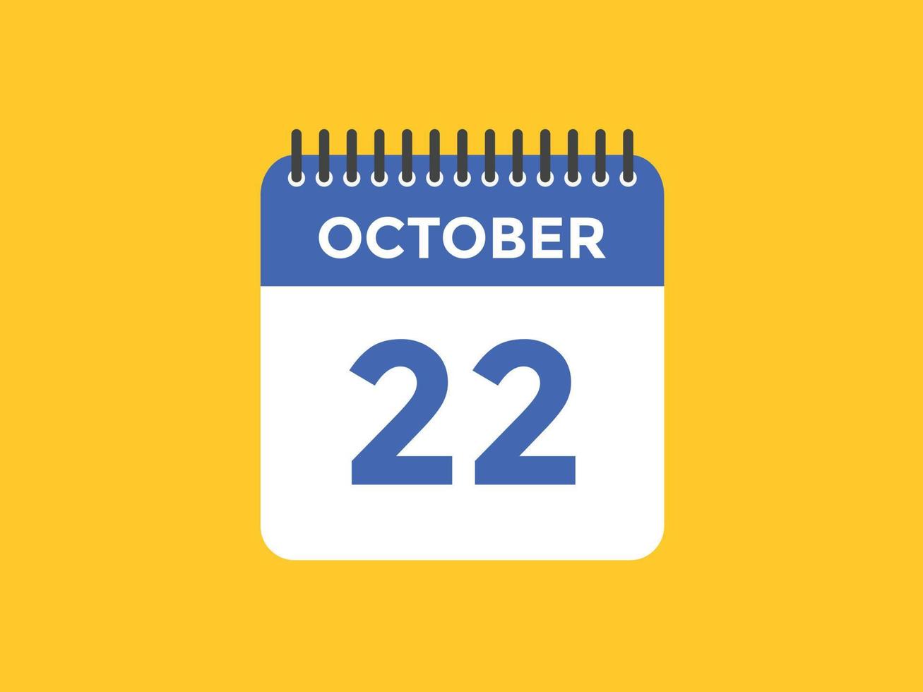 october 22 calendar reminder. 22th october daily calendar icon template. Calendar 22th october icon Design template. Vector illustration