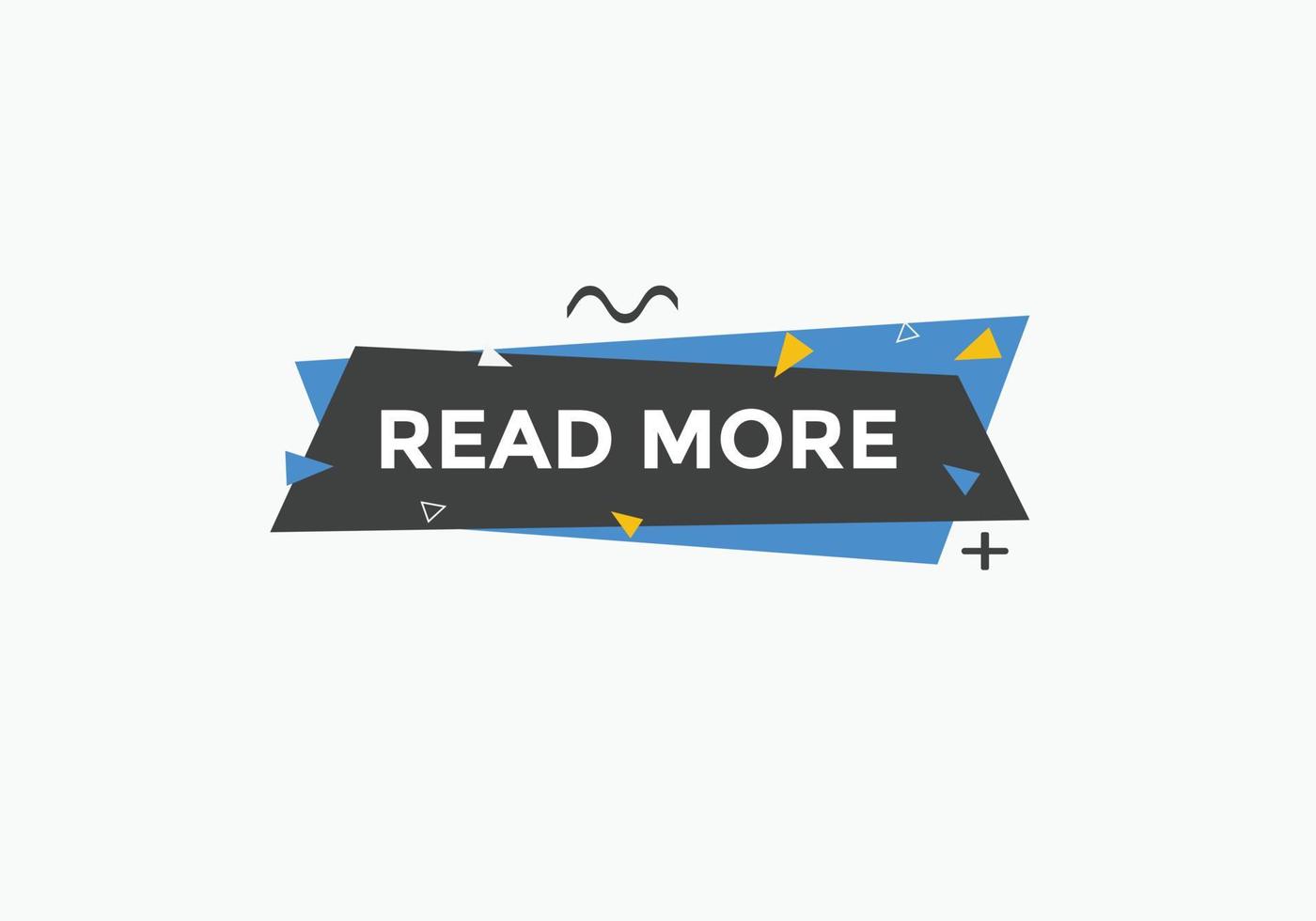 Read More button. speech bubbles. Read More text colorful web template. Vector Illustration