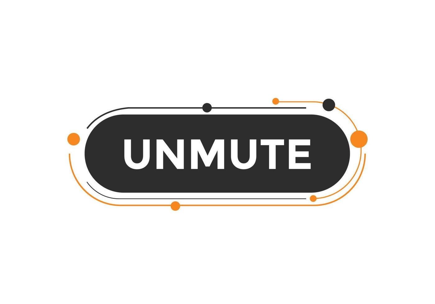 unmute text button. speech bubble. unmute Colorful web banner. vector illustration. unmute label sign template