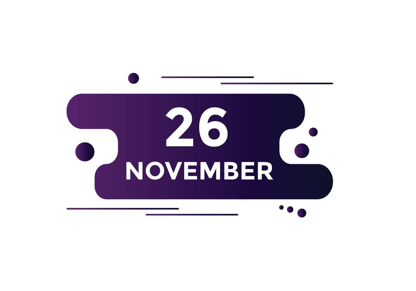 november 26 calendar reminder. 26th november daily calendar icon template. Calendar 26th november icon Design template. Vector illustration