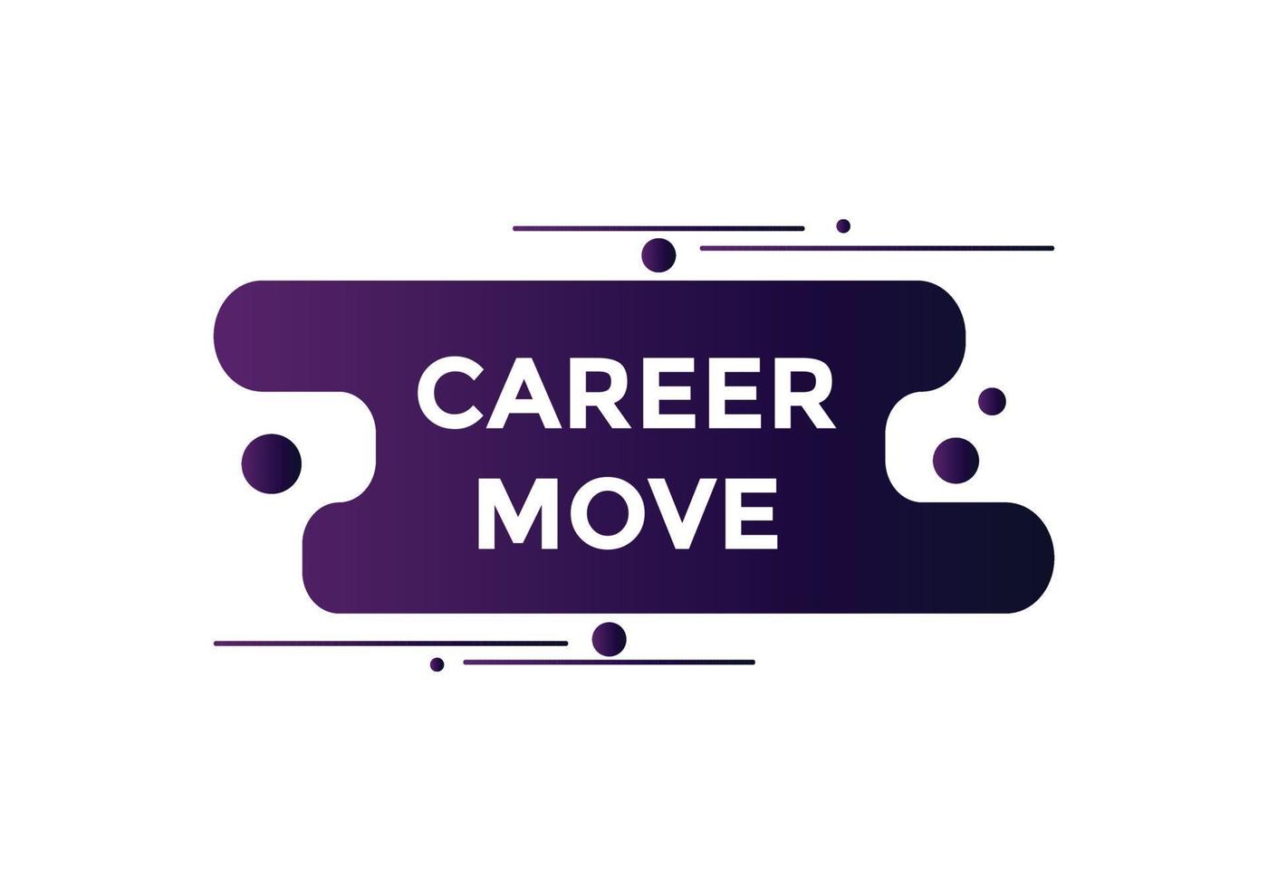 Career move text button. Career move Colorful web banner. web template Vector Illustration.