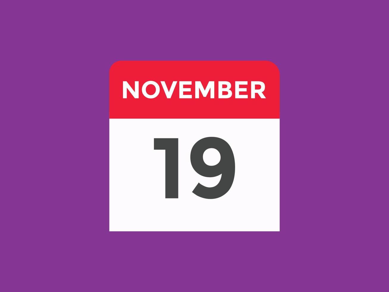 november 19 calendar reminder. 19th november daily calendar icon template. Calendar 19th november icon Design template. Vector illustration