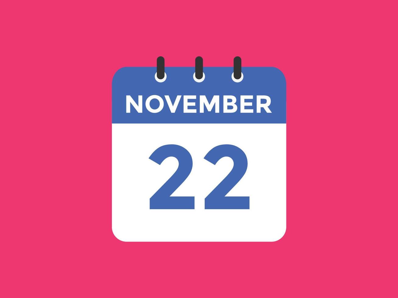 november 22 calendar reminder. 22th november daily calendar icon template. Calendar 22th november icon Design template. Vector illustration