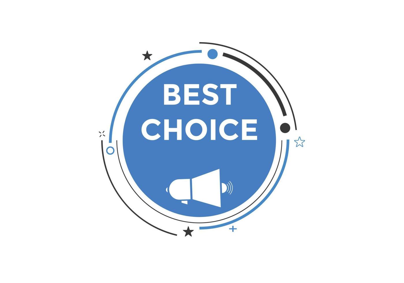 Best choice text button. speech bubble. Best choice Colorful web banner template. vector illustration