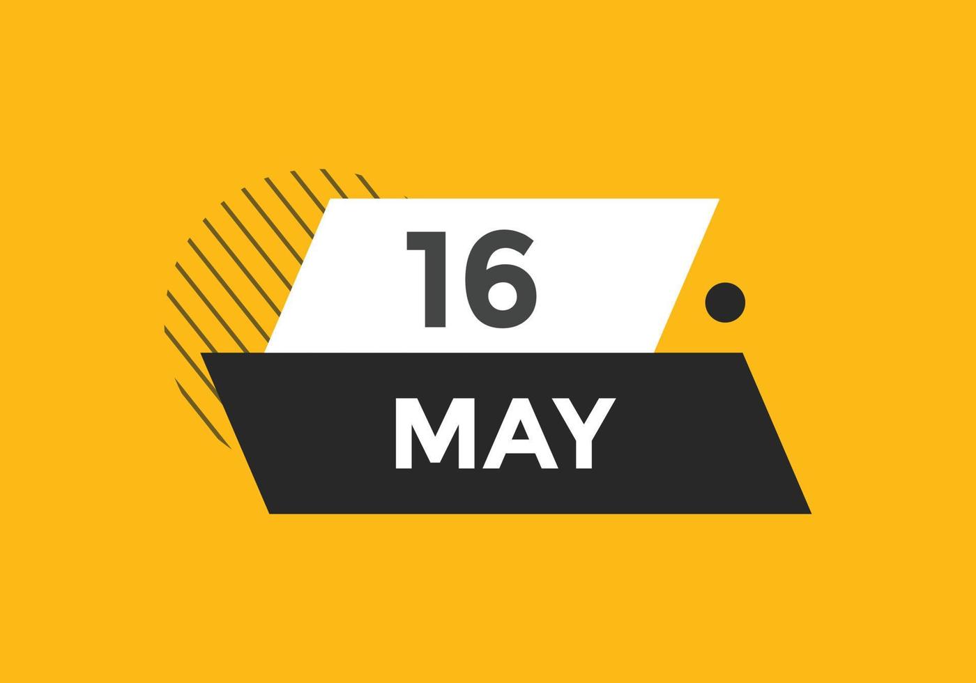 may 16 calendar reminder. 16th may daily calendar icon template. Calendar 16th may icon Design template. Vector illustration