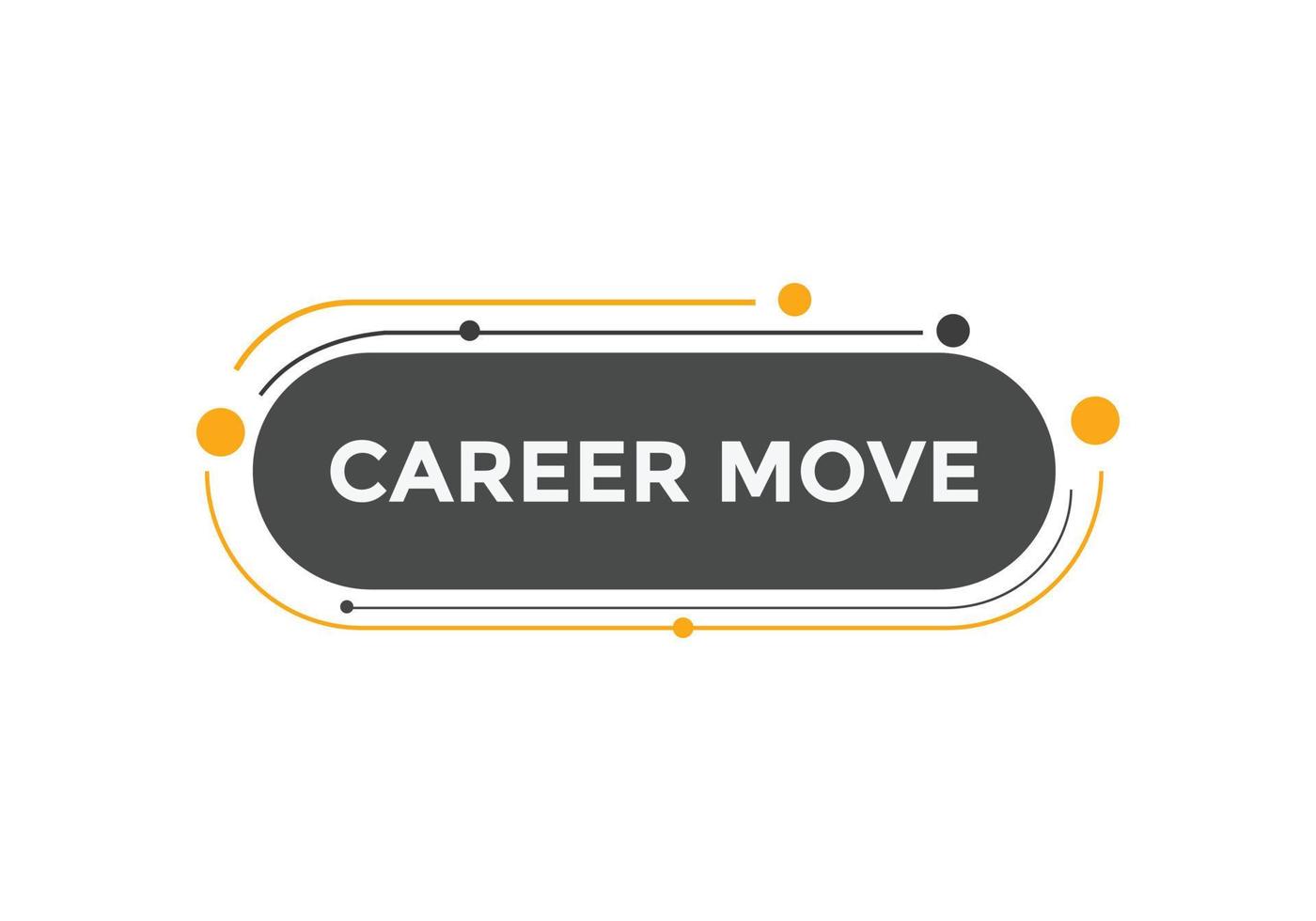 Career move text button. Career move Colorful web banner. web template Vector Illustration.