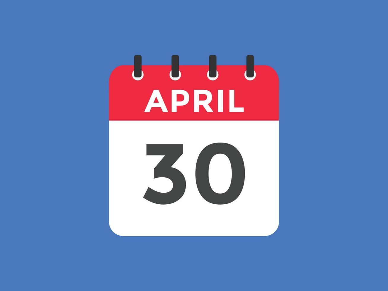 april 30 calendar reminder. 30th april daily calendar icon template. Calendar 30th april icon Design template. Vector illustration