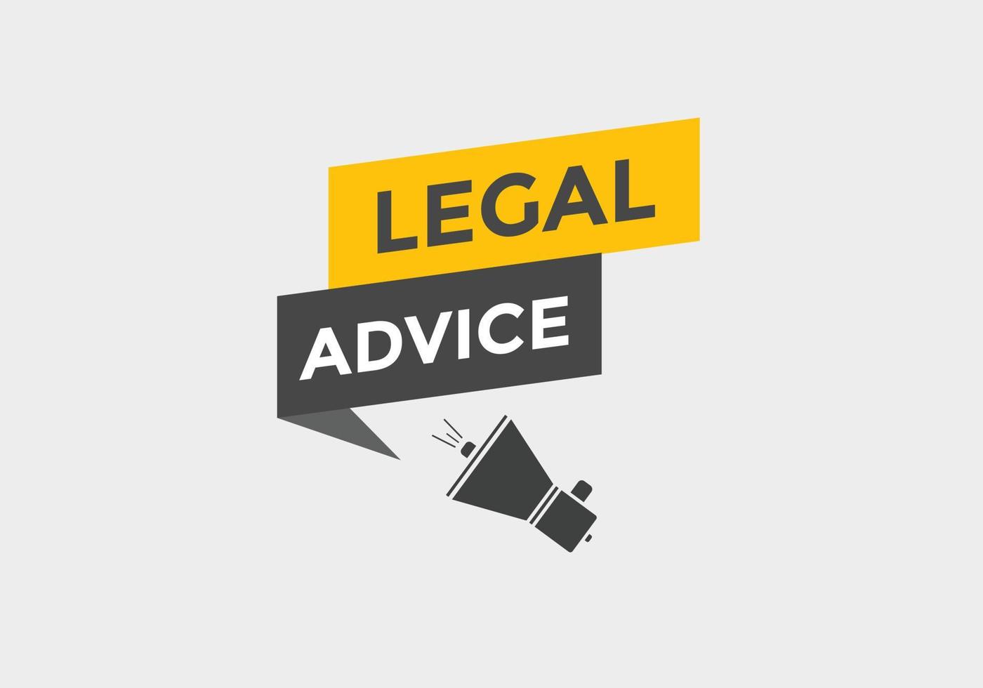 Legal advice news button. Legal advice text web template. Vector Illustration. speech bubble