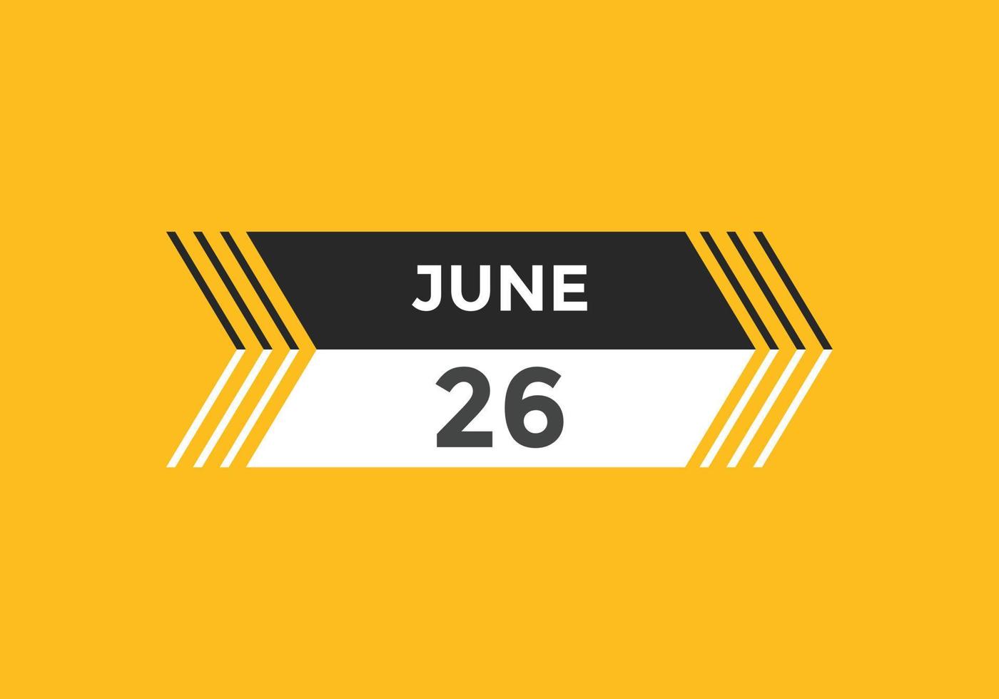 june 26 calendar reminder. 26th june daily calendar icon template. Calendar 26th june icon Design template. Vector illustration